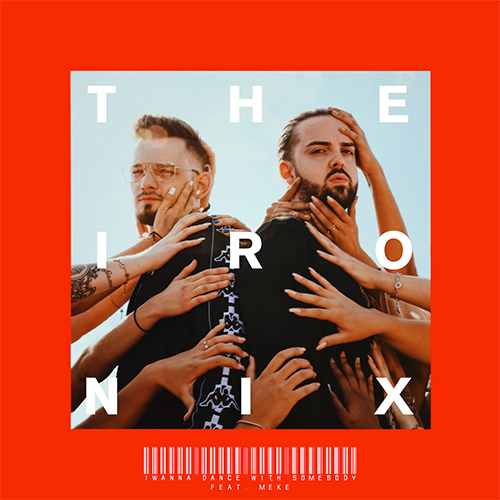 The Ironix Just "Wanna Dance With Somebody" | The DJ List